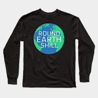 Round Earth Shill Long Sleeve T-Shirt